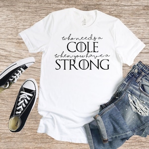 Who Needs Cole When You Have a Strong T-Shirt