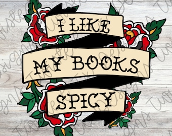 I like my Books Spicy Sublimation PNG