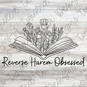 Könnte beinhalten: Schwarz-weiß-Linienzeichnung einer offenen Buch mit Blumen, die aus ihm herauswachsen. Der Text "Reverse Harem Obsessed" befindet sich unter dem Buch.
