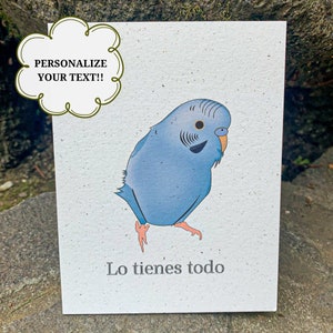 You Got This | Encouragement Card | Spanish Card | Hemp | Greeting Card | Eco Friendly | Parakeet Card | Customizable | Blank Inside