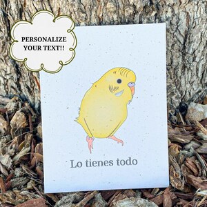 You Got This | Encouragement Card | Spanish Card | Hemp | Greeting Card | Eco Friendly | Parakeet Card | Customizable | Blank Inside