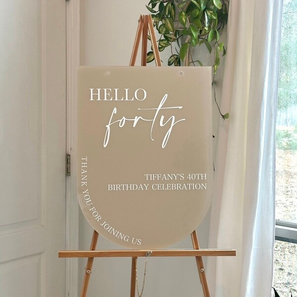 Hello Forty, Birthday Sign, Welcome Sign, Arch Acrylic Hanging Sign, Special Event, Personalized Sign, Hello Thirty, Hello Fifty Hello Sixty