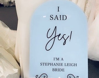 I Said YES To The Dress Sign, Bridal Boutique Sign, Business Store Sign, Arch Acrylic Sign, Custom Acrylic Sign, Personalized Wedding Sign