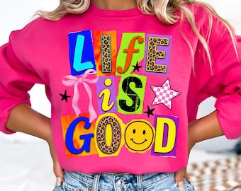 Life Is Good PNG ~ Preppy ~ Smiley ~ Coquette Shirt ~ Positivity Design ~ God Is Good ~ Trendy Shirt ~ Girly ~ Ransom Note Letters Style