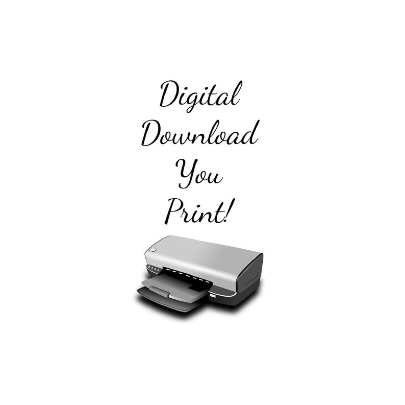 May include: Digital download, you print! Text is displayed above a silver printer with a black paper tray.