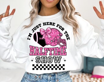 I'm Just Here For The Halftime Show PNG ~ Preppy Football ~ Boujee ~ Sequins ~ Team Halftime ~ Retro Checkered ~ Pink Glitter Coquette Bow