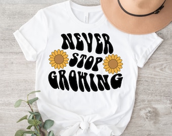 Never Stop Growing PNG ~ Retro Sublimation for Shirts ~ Groovy ~ Retro Quote ~ Trendy Retro PNG ~ DTF ~ Inspirational Retro Phrase Clip Art
