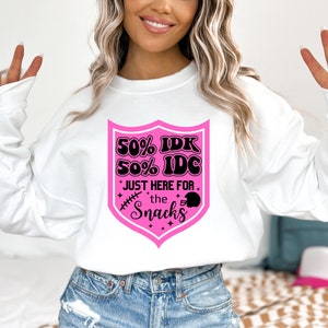 IDK ~ I Don't Know ~ IDC Pink ~ I Don't Care ~ Preppy Football Shirt ~ Super Bowl Sublimation ~ DTF ~ Just Here For Snacks ~ Funny Football
