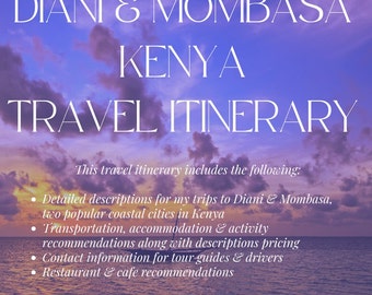 Travel Itinerary : Diani & Mombasa, Kenya