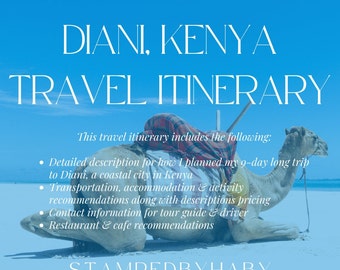 May include: A travel itinerary for a 9-day trip to Diani, Kenya, a coastal city. The itinerary includes details on transportation, accommodation, activities, and restaurant recommendations. The image features a camel lying on a beach with a blue sky in the background.
