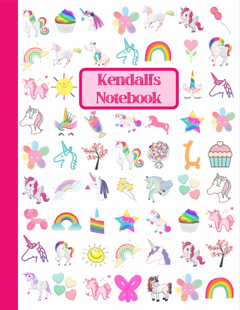 May include: A pink and white notebook cover with the text "Kendall's Notebook" in a pink banner. The cover is decorated with a variety of colorful unicorn, rainbow, star, and flower illustrations.