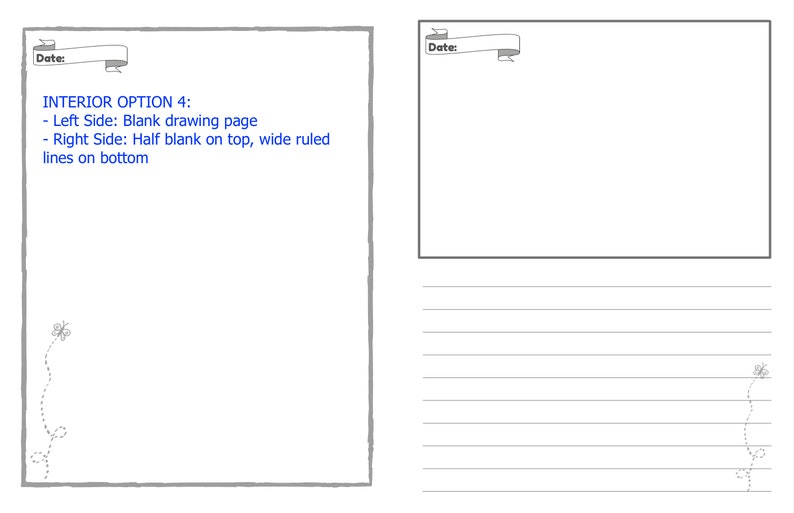 May include: A blank page with a drawing area on the left side and lined paper on the right side. The page has a title "INTERIOR OPTION 4" and instructions for use. The instructions say "Left Side: Blank drawing page" and "Right Side: Half blank on top, wide ruled lines on bottom".