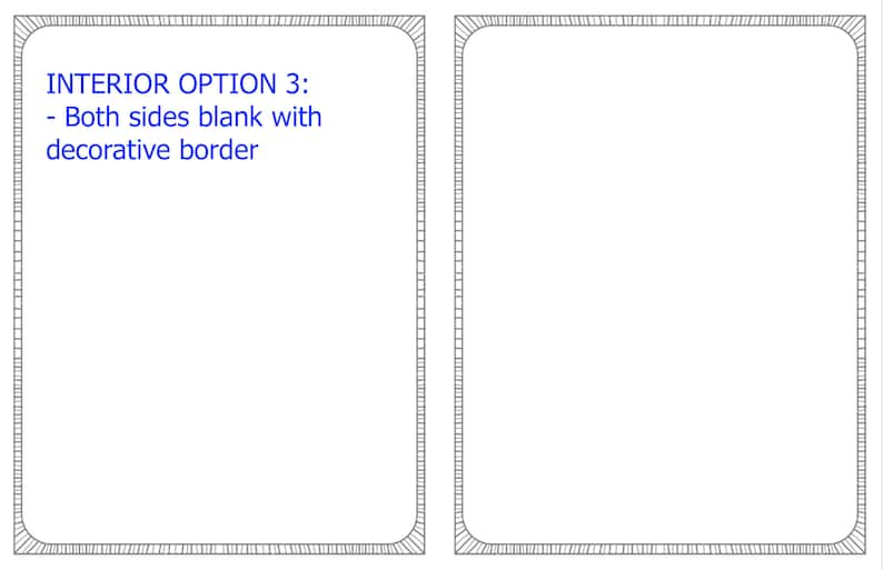 May include: A blank interior design option with a decorative border. The text "INTERIOR OPTION 3: - Both sides blank with decorative border" is visible.