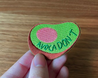 Patch - Avocadon't, Avocado Iron On Embroidered Patch, Accessory for Jackets and Bags