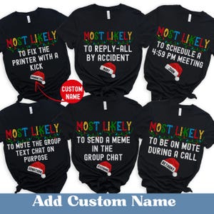 Funny Office Christmas Tee, Funny Work Shirt, Group Office Shirts, Most Likely To Shirts, Coworker Gift Shirt, Office Squad Shirt