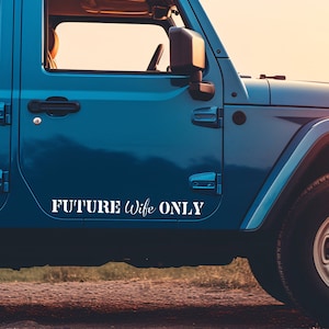 Future Wife Only Car Decal, Vinyl Waterproof Sticker, Passenger Seat Label, Engagement Gift, Passenger Princess, Girlfriend, Fiancé Sticker