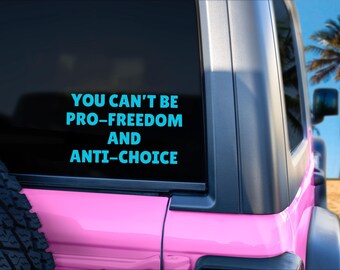 Pro-Freedom Anti-Choice Women's Rights Decal, My Body My Choice, Pro Choice, Equal Rights, Waterproof Vinyl, Feminist Decal, Vote Roe V Wade