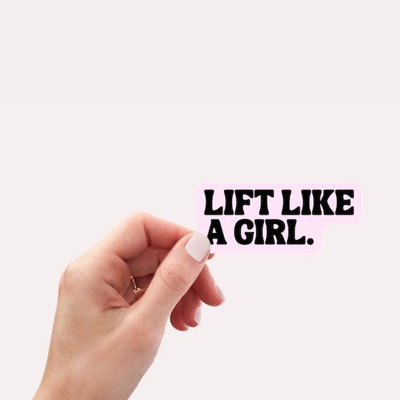 Lift Like A Girl Weight Lifting Sticker, Barbell, Powerlifting, Crossfit Gym Sticker Water bottle, Notebook, Phone and Laptop Stickers