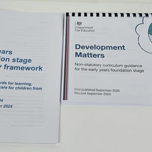 May include: Two documents titled "Early Years Foundation Stage Statutory Framework" and "Development Matters" with the Department for Education logo. The first document is dated 11 October 2024 and effective 1 November 2024. The second document is non-statutory curriculum guidance for the early years foundation stage, first published September 2020 and revised September 2023.