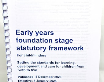 Early Years Foundation Stage Statutory Framework For Childminders EYFS Published 8th December 2023. Effective 4th January 2024.