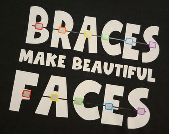 Braces Make Beautiful Faces SVG
