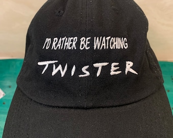 I’d rather be watching Twister hat