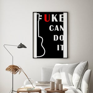 Printable Wall Art Ukulele Poster | Printable Art, Abstract Wall Decor, Wall Decor Prints Ukulele Poster Uke Can Do It