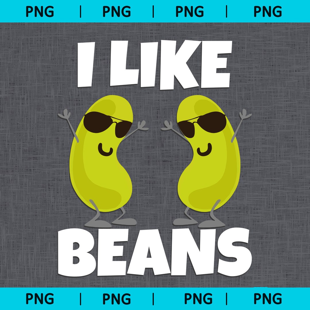 I Like Beans Png, Cool Beans Png, Little Bean PNG, Cute Baby