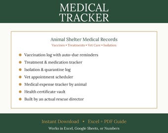 Animal Shelter Medical Tracker Excel | Vaccine Log, Treatment & Medication Log, Isolation Log, Vet Appointments, Medical Expenses, Health Ce