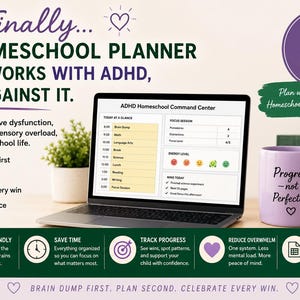 May include: A digital homeschool planner displayed on a laptop screen with the title ADHD Homeschool Command Center. The text reads Finally... A HOMESCHOOL PLANNER THAT WORKS WITH ADHD, NOT AGAINST IT. A purple mug with the text Progress not Perfection sits nearby.