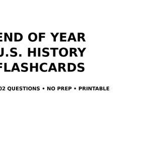 Schede didattiche di ripasso di fine anno di storia americana / Schede di studio per la preparazione al test / Stampabili / Ripasso per l'esame STAAR EOC / Nessuna preparazione richiesta / Storia per la scuola media