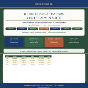 May include: A digital Excel workbook for childcare directors and administrators. The green and blue design includes sections for enrollment, attendance, tuition billing, health, incident logs, staff, and a dashboard. The workbook supports up to 50 children.
