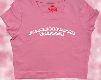 Professionell Yapper Crop Top | Rolig Crop Top | Y2K Crop Top | Babytröja | Söt Crop Top