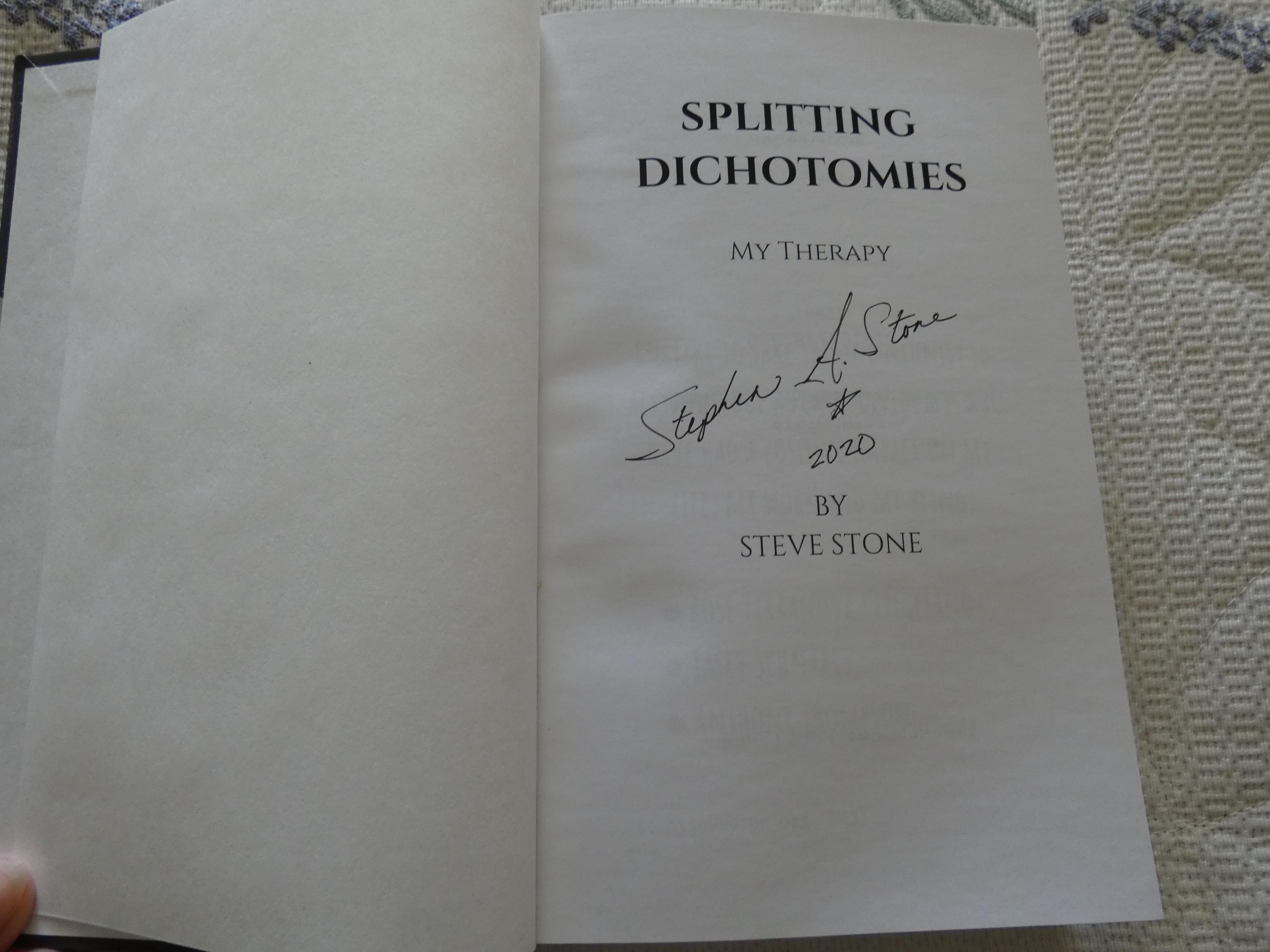 Splitting Dichotomies – My Therapy by Steve Stone