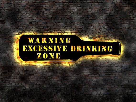 Warning Excessive Drinking Zone Beer Counter Booze Sign No Tin - Etsy