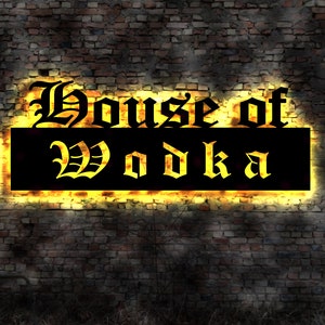 May include: A neon sign with a black background and yellow lettering that reads "House of Vodka" on a brick wall.