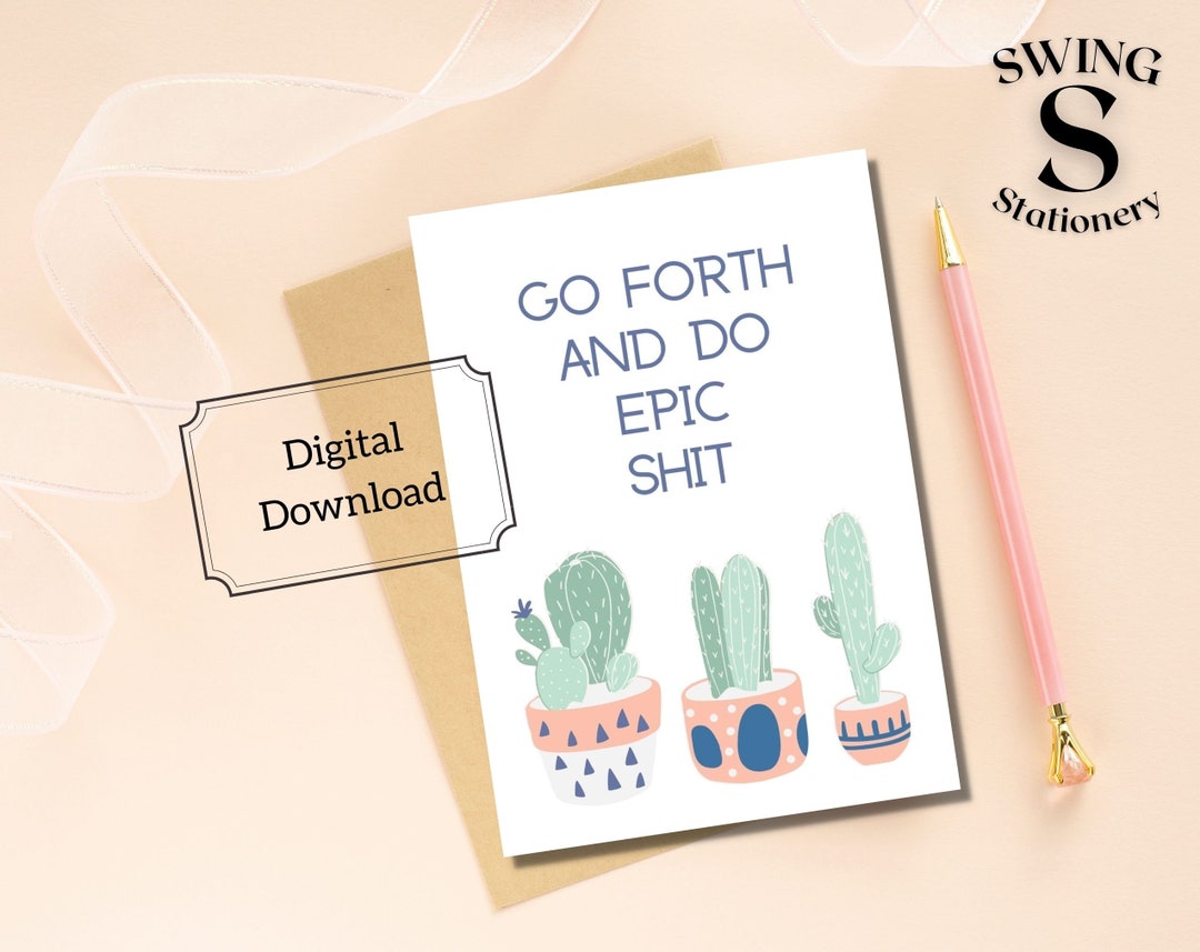 Do Epic Shit Printable Card, Go Forth and Do Epic Shit, Encouragement ...