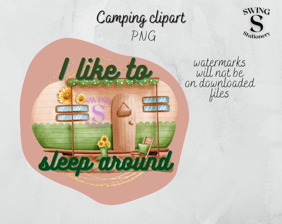 I Like to Sleep Around Png Camper Waterslide Camper Clipart | Etsy