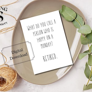 Carte de retraite imprimable, joyeux lundi, carte de retraite amusante, carte imprimable de retraite, carte de retraite sarcastique, profitez de votre retraite