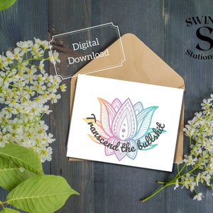 Druckbare Karte für alle Gelegenheiten, transcend the Bullshit Karte, digitale Karte für alle Gelegenheiten, digitaler Download, namaste Karte
