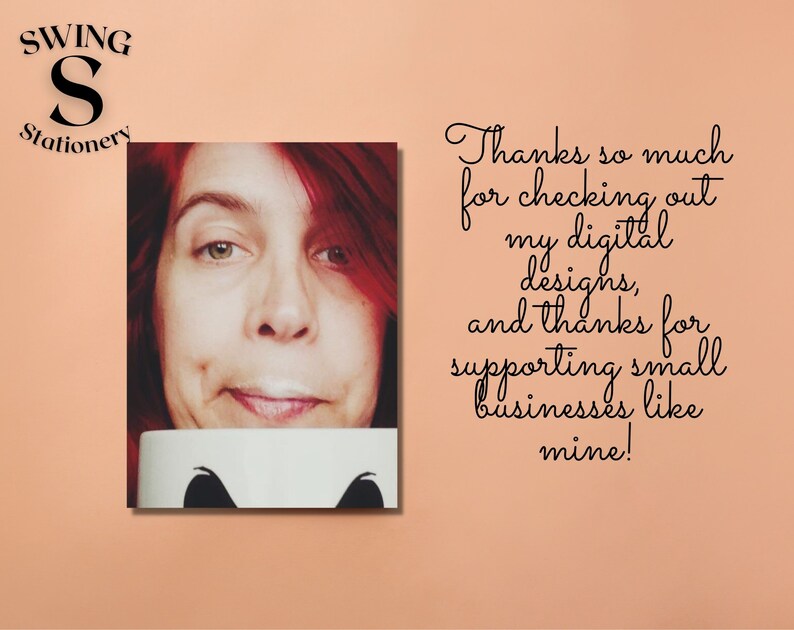 May include: A woman with red hair smiles at the camera while holding a white mug with black accents. The text "SWING S Stationery" is in the top left corner of the image. The text "Thanks so much for checking out my digital designs, and thanks for supporting small businesses like mine!" is in the top right corner of the image.