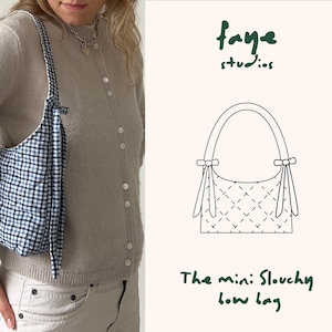 The Mini Slouchy Bow Bag Schnittmuster I Video Tutorial & bebilderte Anleitung I Anfängerfreundlich I Gequiltet Bow Bag I Faye Studios