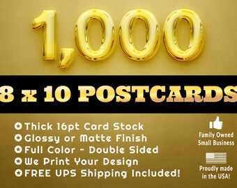 1000 8" x 10" Printed Postcards|Thick 16pt Custom Postcards|Full Color Both Sides|Glossy Coated or Matte Finish Postcards|FREE UPS Shipping