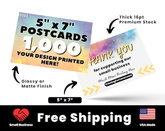 1000 5" x 7" Printed Postcards, 16pt Thick Custom Postcards Printed,Full Color Postcards, Glossy or Matte Finish Custom Cards Printed