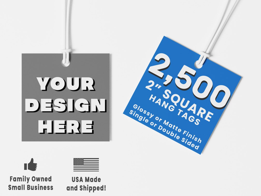 2500 2" Square Custom Hang Tags • Full Color, Both Sides • Glossy or ...
