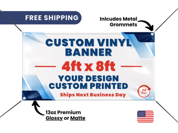 Vinyl Banner Printed 4' x 8', Glossy or Matte Custom Printed Banner, Advertising Banners Printed, Business Banners, Event Banners Printed