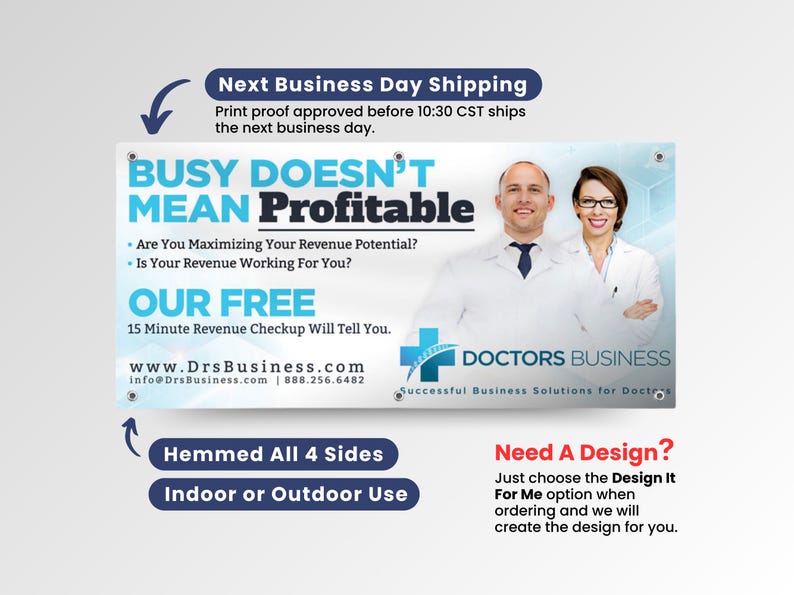 Puede incluir: Una pancarta azul y blanca con el texto "BUSY DOESN'T MEAN Profitable" y el lema "OUR FREE 15 Minute Revenue Checkup Will Tell You." La pancarta tambi&eacute;n presenta una foto de dos m&eacute;dicos y el texto "www.DrsBusiness.com | info@DrsBusiness.com | 888.256.6482" y "DOCTORS BUSINESS Successful Business Solutions for Doctors".
