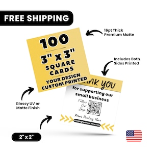 May include: Yellow 3" x 3" square cards with custom printing, 100 cards per set. The cards have a matte finish and are printed on both sides. The image also includes a smaller card that says "Thank you" and the American flag.