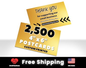 2500 4" x 6" Printed Postcards, Thick 16pt Custom Postcards, Full Color Postcrads Printed, Glossy or Matte Finish Postcards, FREE Shipping