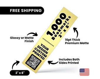 1000 2" x 8" Bookmarks Printed, Thick 16pt Bookmark Printing, Full Color Both Sides Printing Bookmarks, Glossy or Matte Printed Bookmark